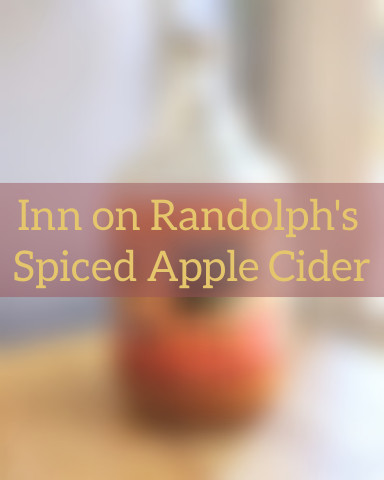 Inn on Randolph’s Spiced Apple Cider